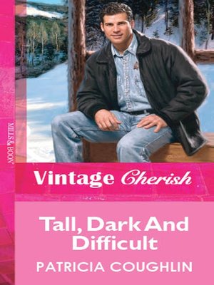 cover image of Tall, Dark and Difficult